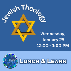 Banner Image for Lunch & Learn: Jewish Theology - Part 1