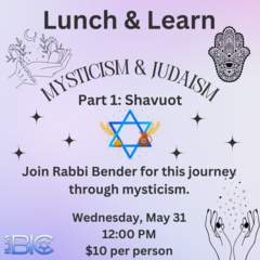 Banner Image for Lunch & Learn: Mysticisim - Part 1: Shavuot